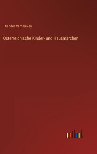 Österreichische Kinder- und Hausmärchen