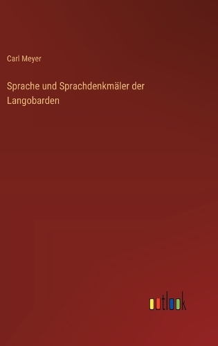 Sprache und Sprachdenkmäler der Langobarden