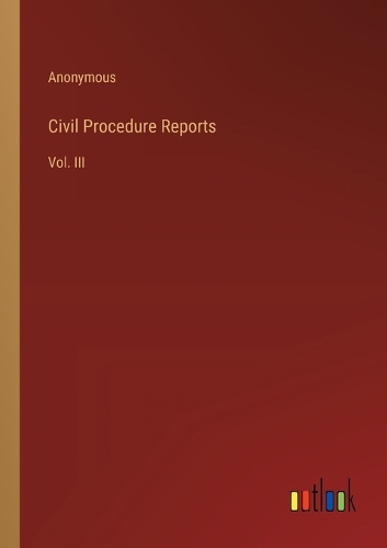 Civil Procedure Reports