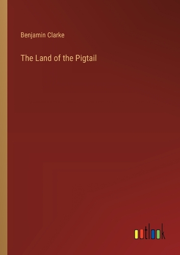 The Land of the Pigtail