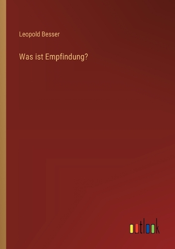 Was ist Empfindung?