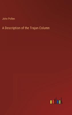 A Description of the Trajan Column