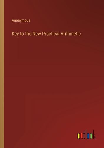 Key to the New Practical Arithmetic