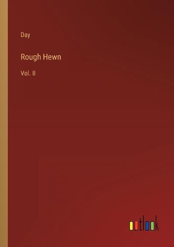 Rough Hewn