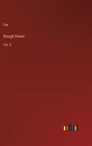 Rough Hewn