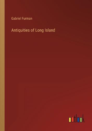 Antiquities of Long Island