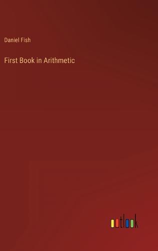 First Book in Arithmetic