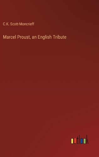Marcel Proust, an English Tribute