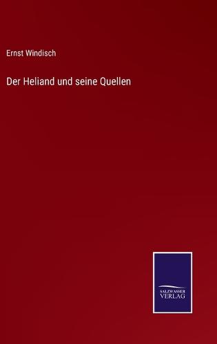 Der Heliand und seine Quellen