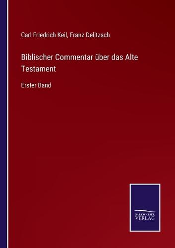 Biblischer Commentar über das Alte Testament