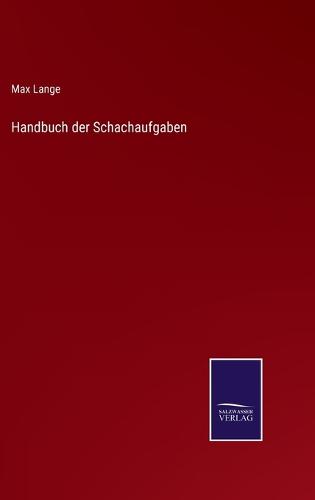 Handbuch der Schachaufgaben