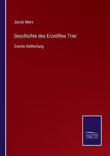 Geschichte des Erzstiftes Trier