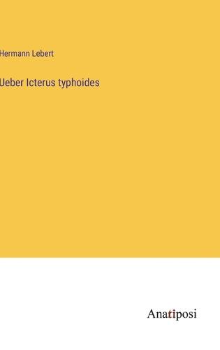Ueber Icterus typhoides