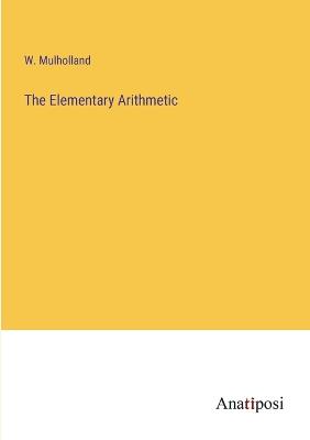 The Elementary Arithmetic