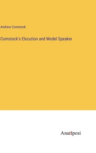 Comstock's Elocution and Model Speaker