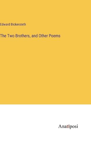 The Two Brothers, and Other Poems