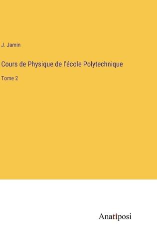 Cours de Physique de l'école Polytechnique