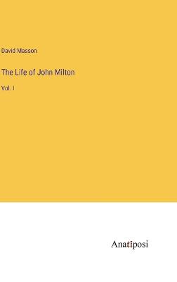 The Life of John Milton