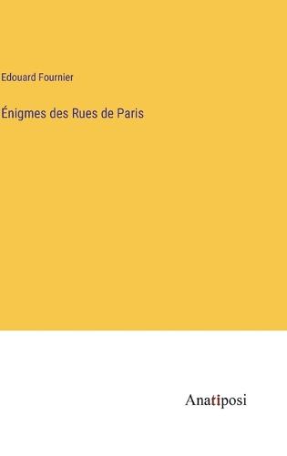 Énigmes des Rues de Paris