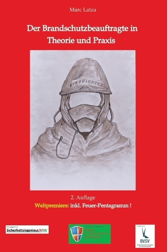 Der Brandschutzbeauftragte in Theorie und Praxis