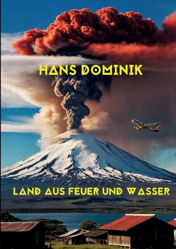Land aus Feuer und Wasser