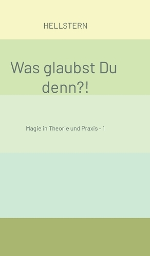 Was glaubst Du denn?!