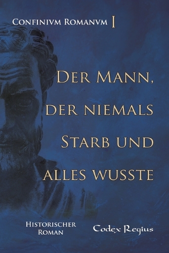 Der Mann, der niemals starb und alles wusste