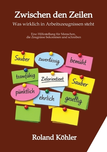 Zwischen den Zeilen - Was Arbeitszeugnisse wirklich sagen