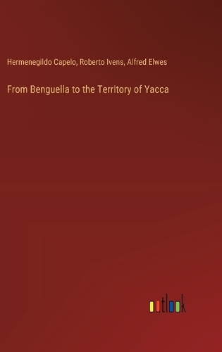 From Benguella to the Territory of Yacca