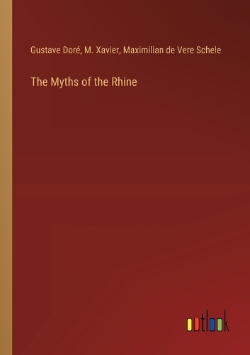 The Myths of the Rhine