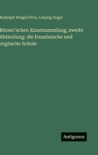 Börner'schen Kunstsammlung, zweite Abtheilung
