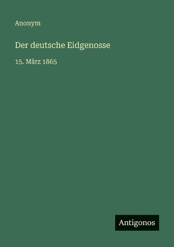 Der deutsche Eidgenosse