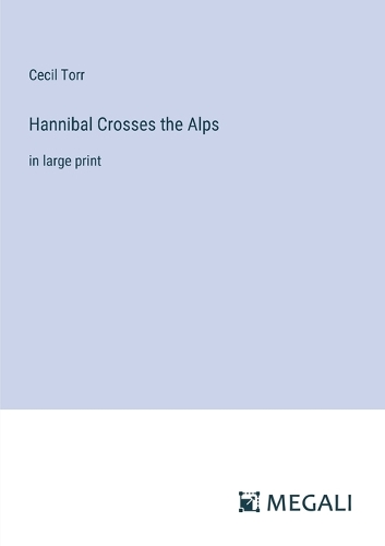 Hannibal Crosses the Alps