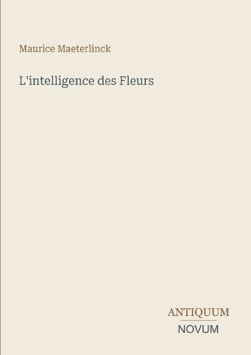 L'intelligence des Fleurs