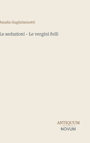 Le seduzioni - Le vergini folli