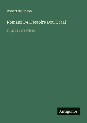 Romanz De L'estoire Dou Graal