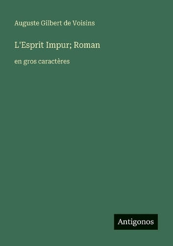 L'Esprit Impur; Roman