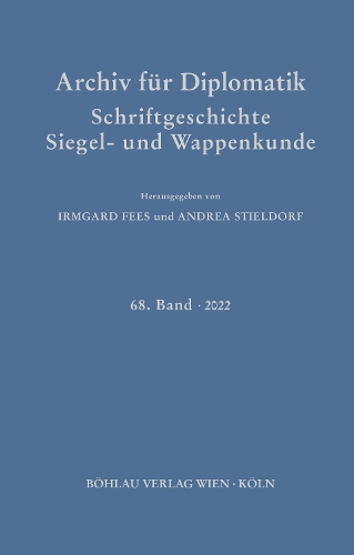 Archiv für Diplomatik, Schriftgeschichte, Siegel- und Wappenkunde