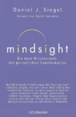 Mindsight - Die neue Wissenschaft der personlichen Transformation