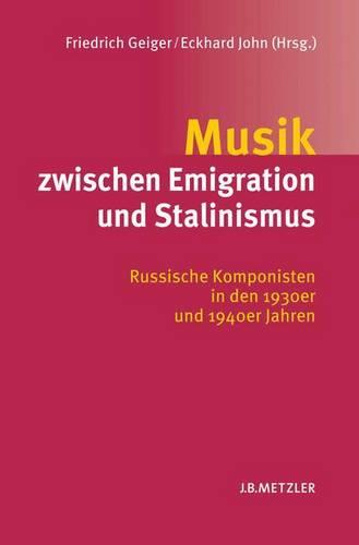 Musik zwischen Emigration und Stalinismus