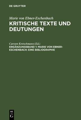 Kritische Texte und Deutungen, Ergänzungsband 1, Marie von Ebner-Eschenbach