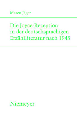 Die Joyce-Rezeption in Der Deutschsprachigen Erzählliteratur Nach 1945