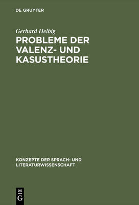 Probleme Der Valenz- Und Kasustheorie