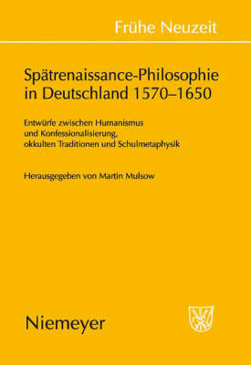 Spätrenaissance-Philosophie in Deutschland 1570-1650