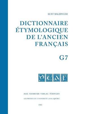 Dictionnaire étymologique de l'ancien français (DEAF) A - Z Dictionnaire étymologique de l'ancien francais (DEAF). Buchstabe G Dictionnaire étymologique de l'ancien français (DEAF) Buchstabe G