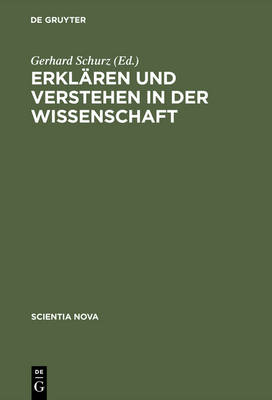 Erklären Und Verstehen in Der Wissenschaft