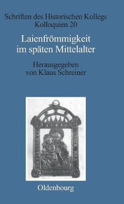 Laienfrömmigkeit im späten Mittelalter
