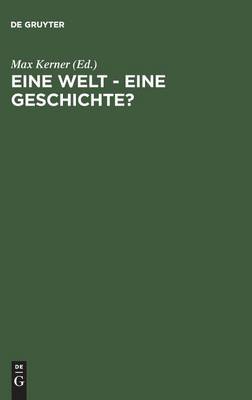 Eine Welt - Eine Geschichte?