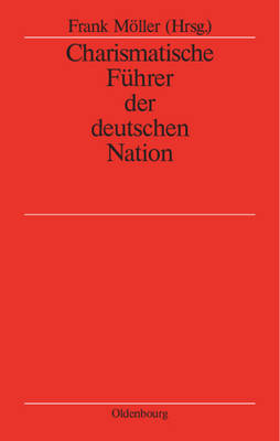 Charismatische Führer Der Deutschen Nation