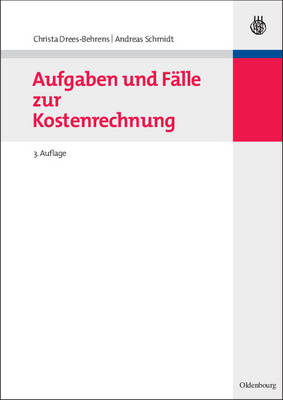 Aufgaben Und Fälle Zur Kostenrechnung